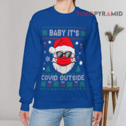 Baby It's Covid Outside Santa Ugly Christmas Blue Sweatshirt