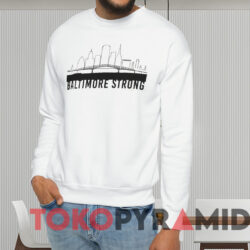 Baltimore Strong Shirt Francis Scott Key Bridge Shirt 4 Baltimore Strong Shirt Francis Scott Key Bridge Shirt White Sweatshirt