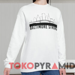 Baltimore Strong Shirt Francis Scott Key Bridge Shirt 3 Baltimore Strong Shirt Francis Scott Key Bridge Shirt White Sweatshirt