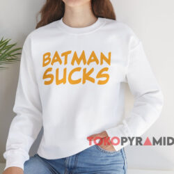 Batman Sucks T-shirt 3 Batman Sucks T shirt White Sweatshirt