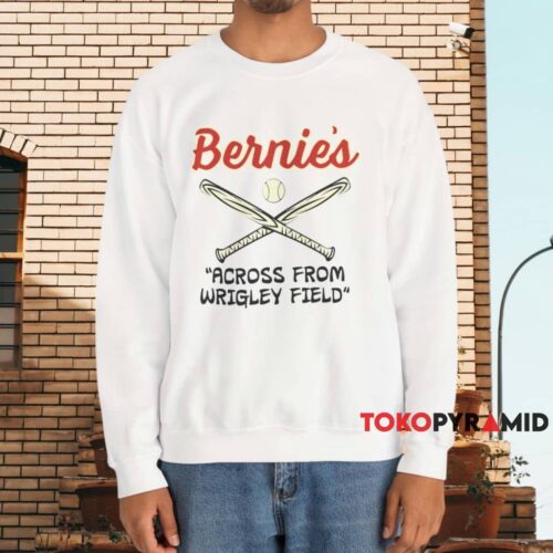 Bernie's Across From Wrigley Field Shirt White Swe Bernie's Across From Wrigley Field Shirt White Swe