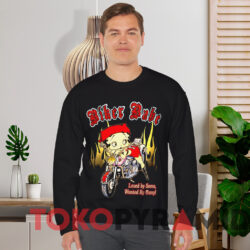 Betty Boop Biker Babe Loved by Some Wanted By Many T-shirt 2 Betty Boop Biker Babe Loved By Some Wanted By Many T shirt Black Sweatshirt