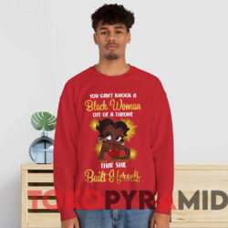 Betty Boop You Can't Knock A Black Woman Off Of A Throne T-shirt 2 Betty Boop You Can't Knock A Black Woman Off Of A Throne T shirt Red Sweatashirt