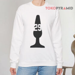 Big Dumper Butt Plug 29 Shirt 3 Big Dumper Butt Plug 29 Sweatshirt