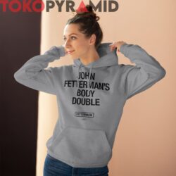 Body Double Shirt John Fetterman