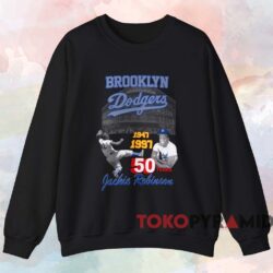 Brooklyn Dodgers Jackie Robinson 50 Years Shirt 4 Brooklyn Dodgers Jackie Robinson 50 Years Shirt Black Sweatshirt