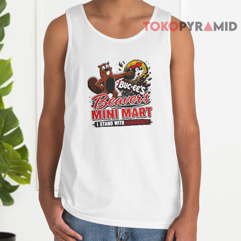 Buc ee's Beaver's Mini Mart I Stand with Beavercreek Tank Top Buc ee's Beaver's Mini Mart I Stand with Beavercreek Tank Top