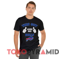 Buffalo Bills This Guy Loves His Bills T shirt Black T shirt