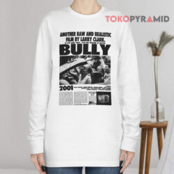 BULLY Movie Poster Shirt 4 Bully Movie Poster Long sleeved