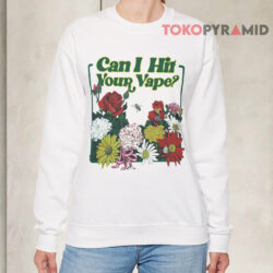 Can I Hit Your Vape Sweatshirt