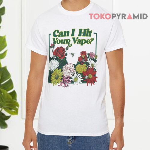 Can I Hit Your Vape T Shirt