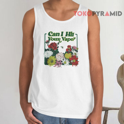 Can I Hit Your Vape Tank Top