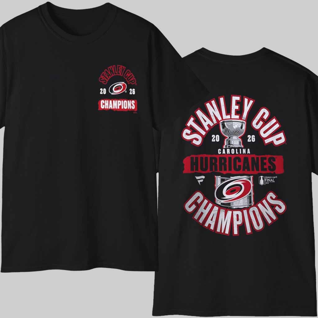 Carolina Hurricanes Fanatics 2026 Stanley Cup Champions T Shirt Carolina Hurricanes Fanatics 2026 Stanley Cup Champions T Shirt