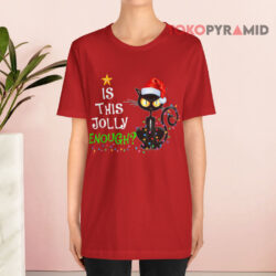 Cat Is This Jolly Enough Christmas Sweatshirt 2 Cat Is This Jolly Enough Christmas T shirt