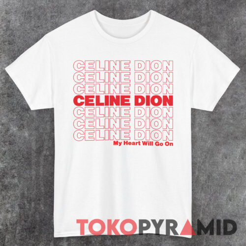 Celine Dion Red Text Shirt Celine Dion Red Text Shirt