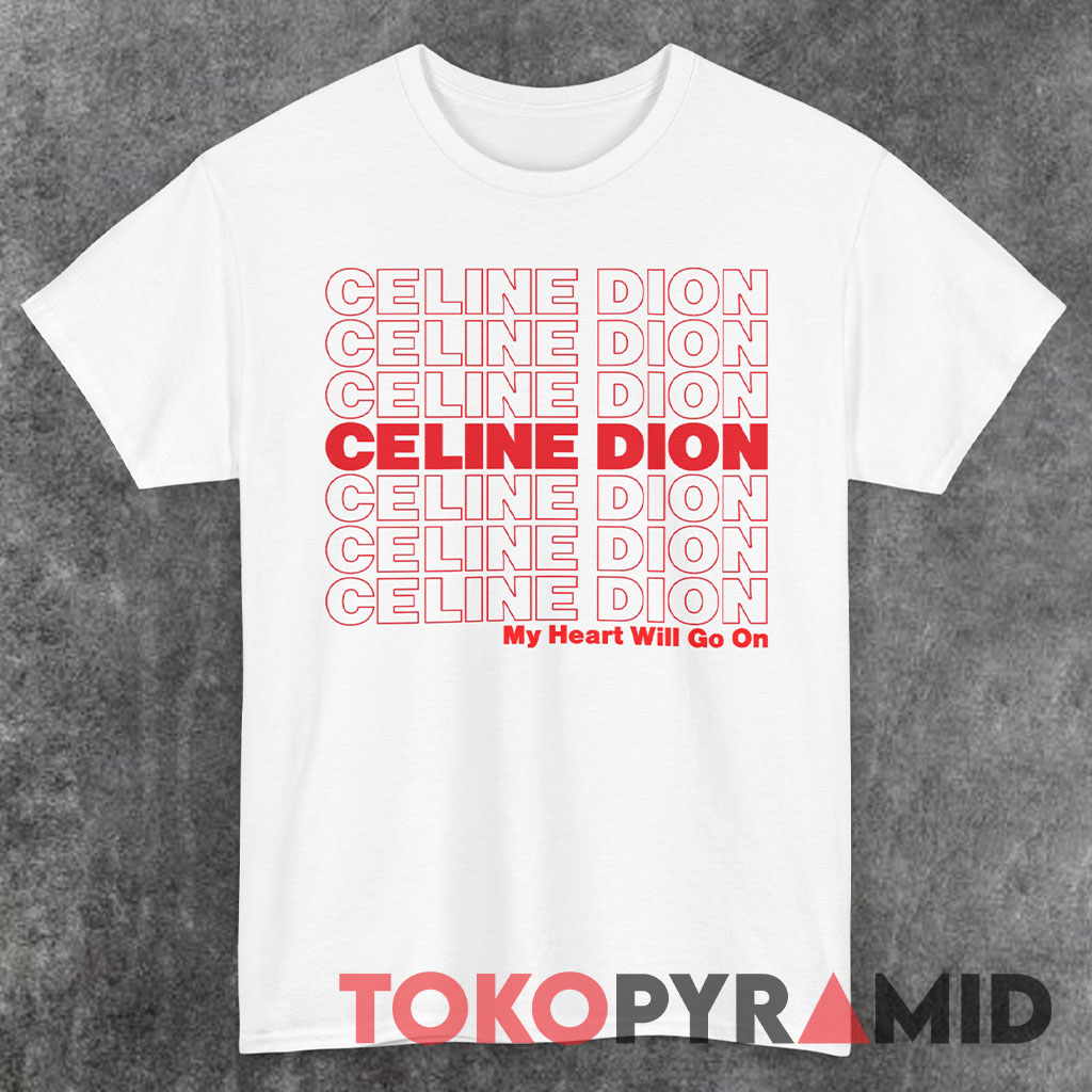 Celine Dion Red Text Shirt Celine Dion Red Text Shirt
