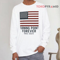 Charlie Kirk Turning Point Forever 1993 2025 Shirt 4 Charlie Kirk Turning Point Forever 1993 2025 Long sleeved