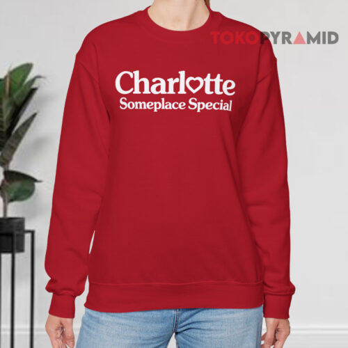 Charlotte Someplace Special Sweatshirt