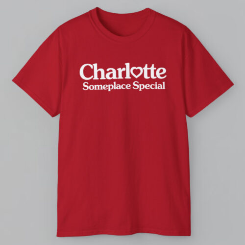 Charlotte Someplace Special T shirt