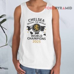 Chelsea London Reigns The World World Champions Shirt 2 Chelsea London Reigns The World World Champions Tank Top