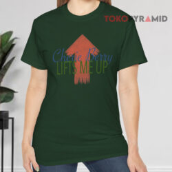 Cherie Berry Lifts Me Up Shirt