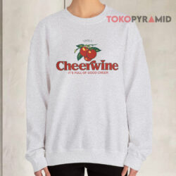 Cheerwine It's Full Of Good Cheer Shirt 2 Cherry Cheerwine It's Full Of Good Cheer Sweatshirt
