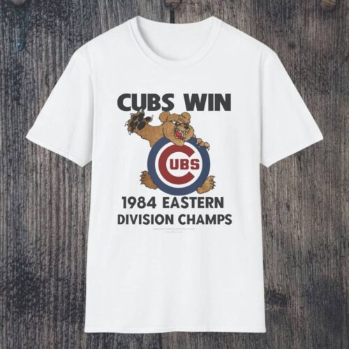 Chicago Cubs 1984 Eastern Division Champs Shirt White T shirt Chicago Cubs 1984 Eastern Division Champs Shirt White T shirt