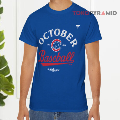 Chicago Cubs 2025 October Baseball Blue T shirt Chicago Cubs 2025 October Baseball Blue T shirt