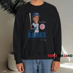 Chicago Cubs Ernie Banks Caricature Shirt 4 Chicago Cubs Ernie Banks Caricature Shirt Black Sweatshirt