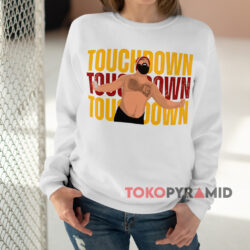 Chiefs Touchdown Jason Kelce Shirt 2 Chiefs Touchdown Jason Kelce White Sweatshirt