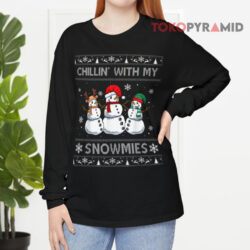 Chillin With My Snowmies Ugly Christmas Sweatshirt 4 Chillin With My Snowmies Ugly Christmas Long sleeved
