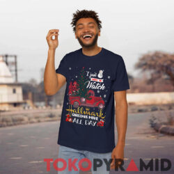 Christmas Car I Just Want To Watch Hallmark Christmas Movies All Day T shirt