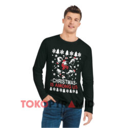 Christmas Is Among Us Ugly Christmas Sweatshirt 4 Christmas Is Among Us Ugly Christmas Black Long sleeved