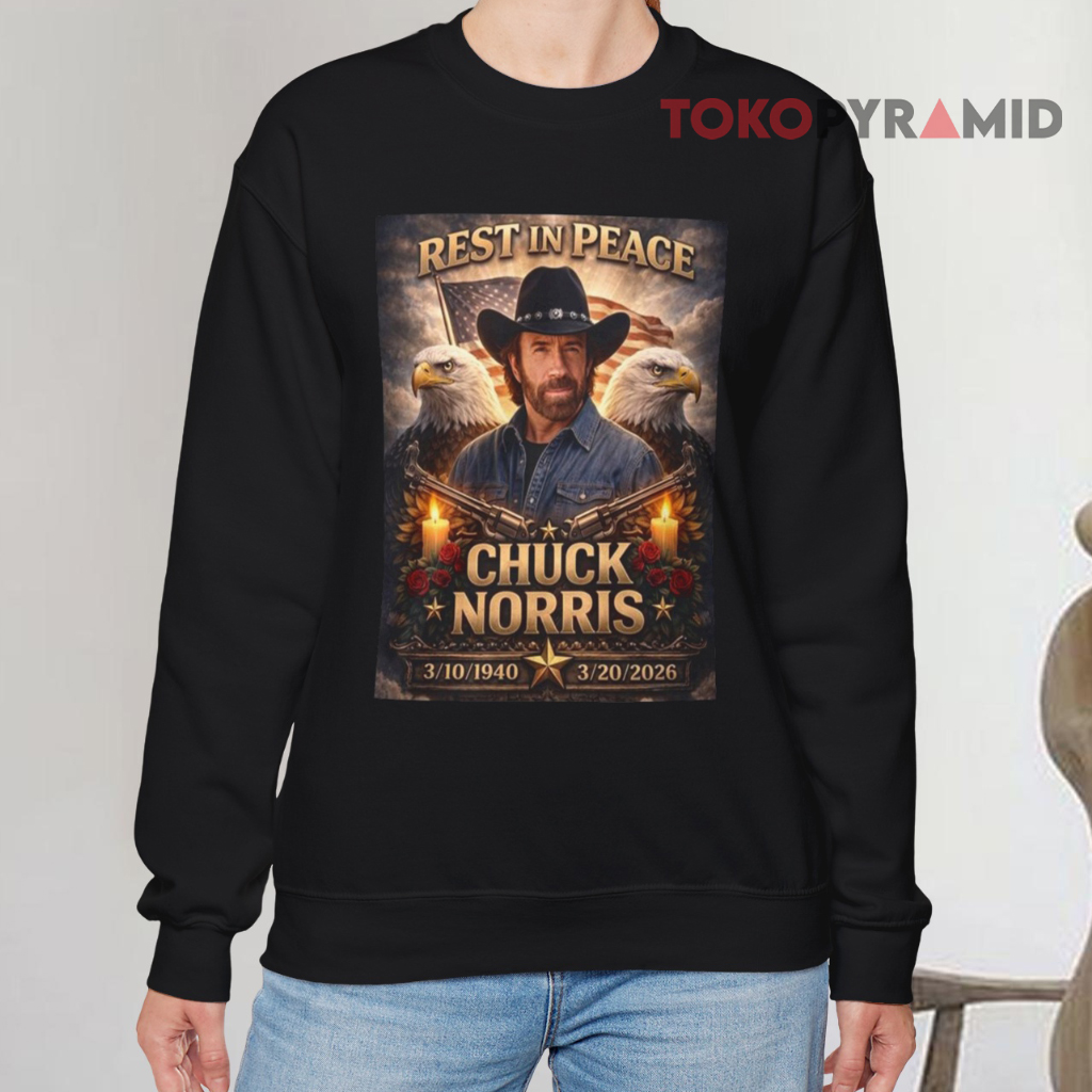 Chuck Norris Rest In Peace Rip Sweatshirt Chuck Norris Rest In Peace Rip Sweatshirt