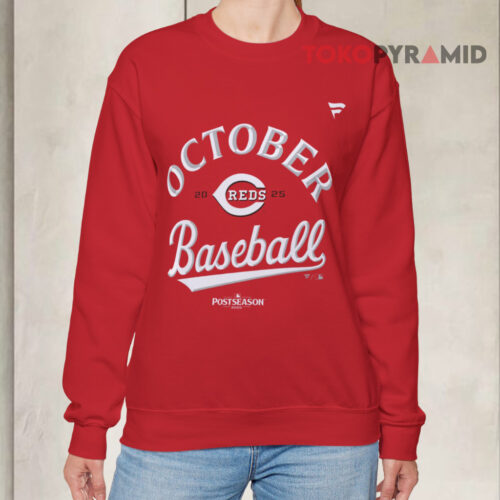 Cincinnati Reds October Baseball 2025 Sweatshirt Cincinnati Reds October Baseball 2025 Sweatshirt