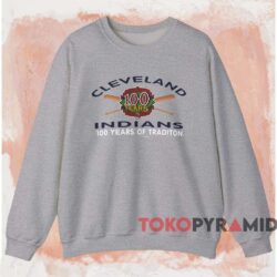 Cleveland Indians 100 Years Of Traditon Shirt 3 Cleveland Indians 100 Years Of Traditon Shirt Grey Sweatshirt