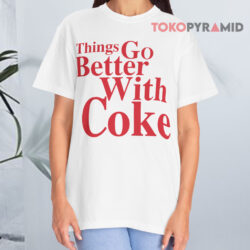Coca cola Things Go Better With Coke White T shirt