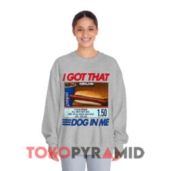 Costco Hot Dog Combo I Got That Dog In Me Shirt 3 Costco Hot Dog Combo I Got That Dog In Me Grey Sweatshirt