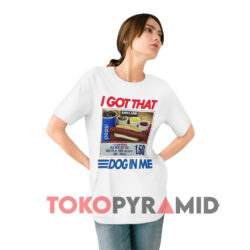 Costco I Got That Dog In Me Shirt 2 Costco I Got That Dog In Me White T shirt