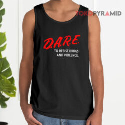 D a r e To Resist Drugs And Violence Tank Top