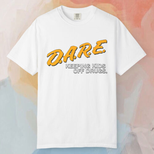 D a r e Keeping Kids Off Drugs T shirt D a r e Keeping Kids Off Drugs T shirt
