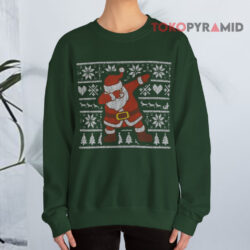 Dabbing Santa Ugly Christmas Green Sweatshirt