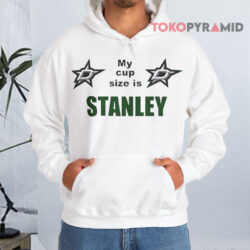 Dallas Stars My Cup Size Is Stanley Hoodie