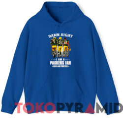 Damn Right Favre Starr I Am A Packers Fan Now And Forever T shirt Blue Hoodie
