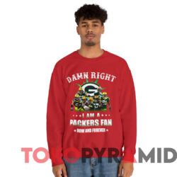 Damn Right I Am A Packers Fan Now And Forever T-Shirt 3 Damn Right I Am A Packers Fan Now And Forever T shirt Red Sweatshirt