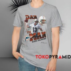 Dan Marino The Man Miami Dolphins Shirt Grey T shirt