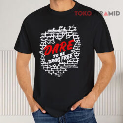 Dare To Be Drug Free Black T shirt