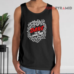Dare To Be Drug Free Tank Top