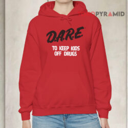 Dare To Keep Kids Off Drugs Vintage Hoodie