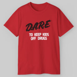 Dare To Keep Kids Off Drugs Vintage T shirt
